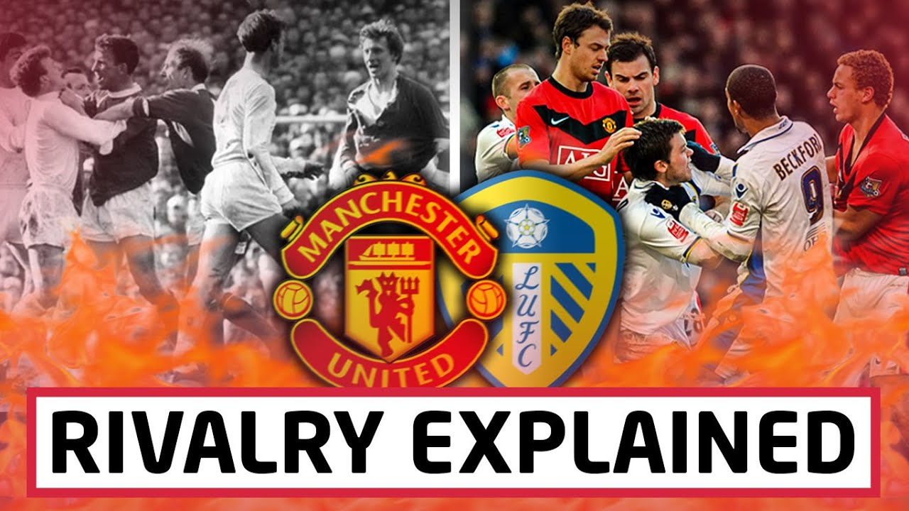 Manchester Rivals Why Are Leeds and Manchester United Rivals? - Leeds United News